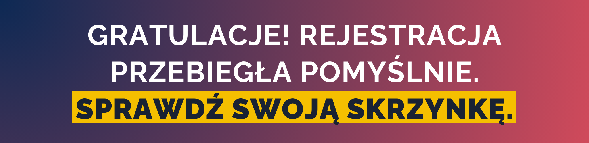Rejestracja przebiegła pomyślnie